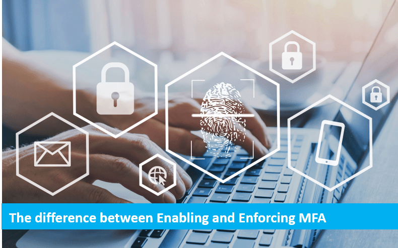Enabled vs Enforced MFA