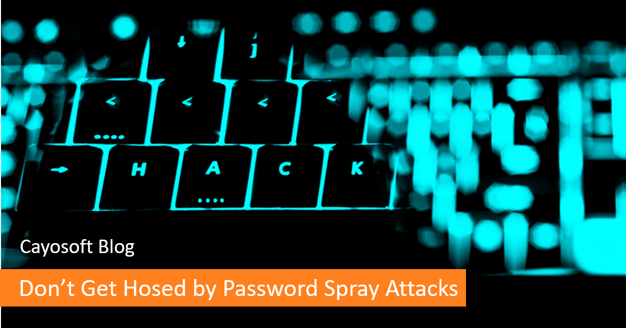 Don't Get Hosed by Password Spray Attacks