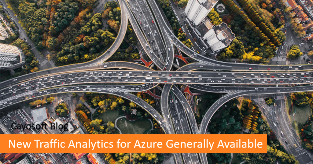 New Traffic Analytics for Azure Generally Available