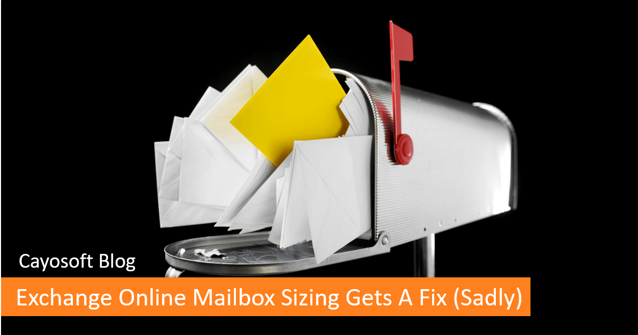 Exchange Online Mailbox Sizing Gets a Fix (Sadly)