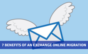 7 Benefits of an Exchange Online Migration