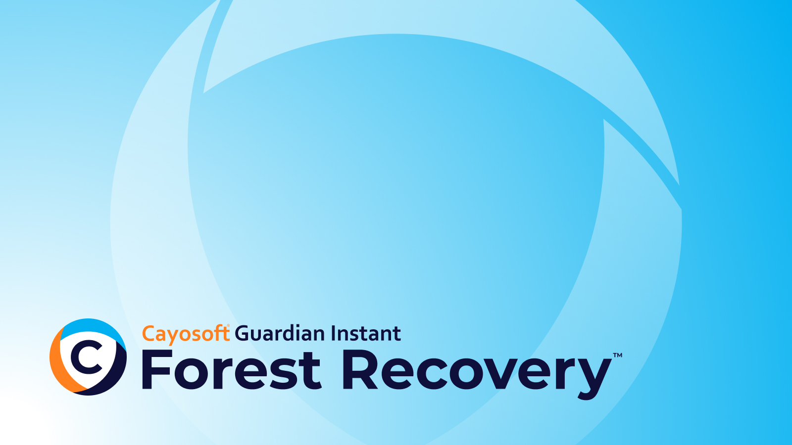 Cayosoft Guardian Instant Forest Recovery™