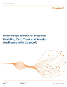 Modernizing Federal ICAM Programs: Enabling Zero Trust and Mission Resilience with Cayosoft