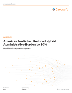 American Media Inc. Reduced Hybrid Administrative Burden by 90%