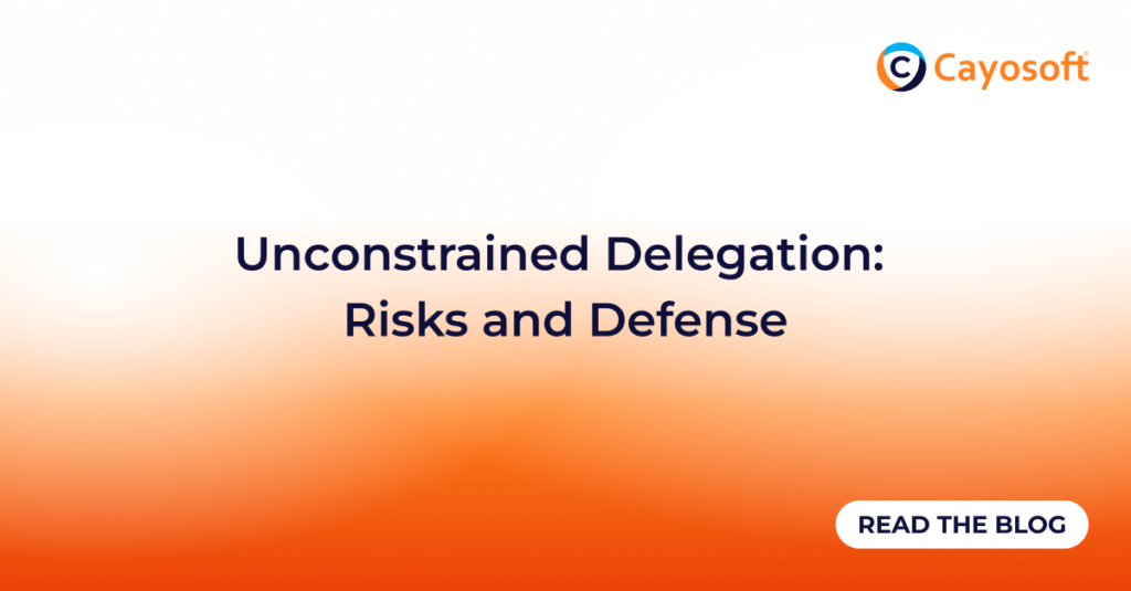 Unconstrained Delegation: Risks and Defense