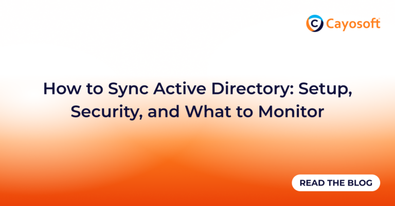 How to Sync Active Directory: Setup, Security, and What to Monitor