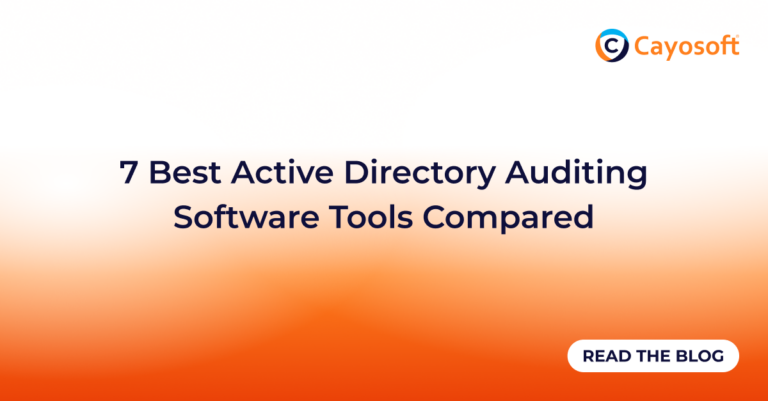 7 Best Active Directory Auditing Software Tools Compared